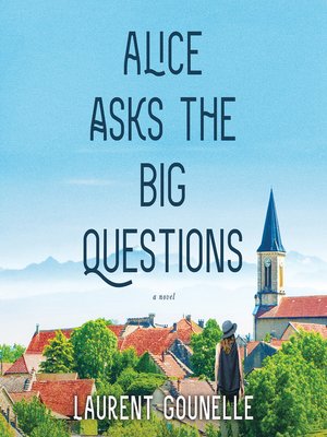 cover image of Alice Asks the Big Questions